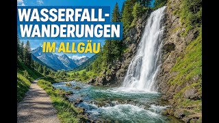 Wasserfall-Wanderung Im Allgäu Falltobel Buchenegger Wasserfälle Natur Pur Abenteuer