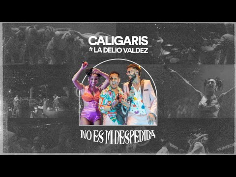 No es mi Despedida - Los Caligaris ft. La Delio Valdez (EN VIVO)