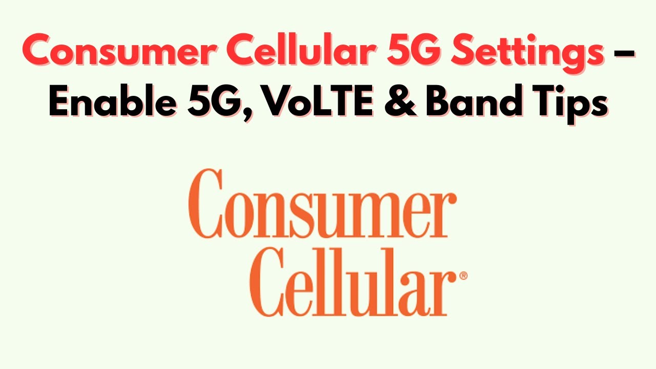 Настройки сотовой связи 5G для потребителей – включение 5G, VoLTE и советы по выбору диапазона