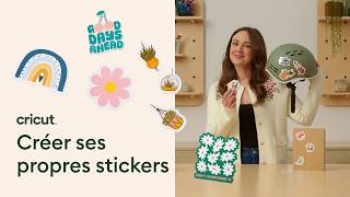 Comment créer des stickers avec Cricut (facile pour tous !)