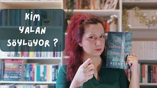 NE YAPTIĞINI BİLİYORUM - ALICE FEENEY KİTAP ELEŞTİRİSİ