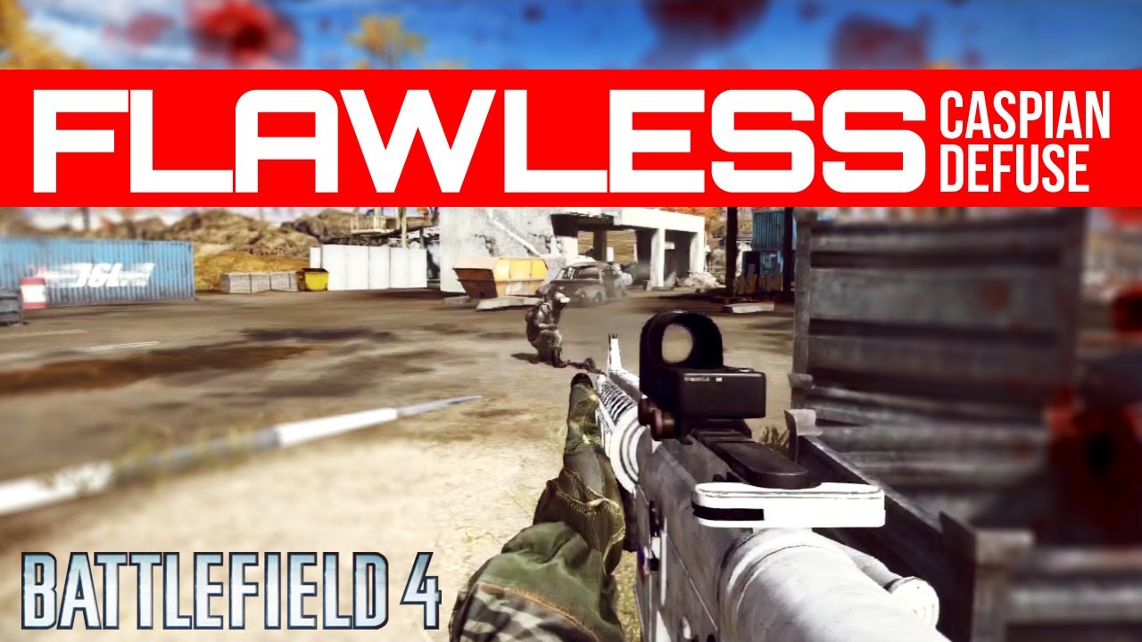 Caspian Border Flawless Defuse - Battlefield 4