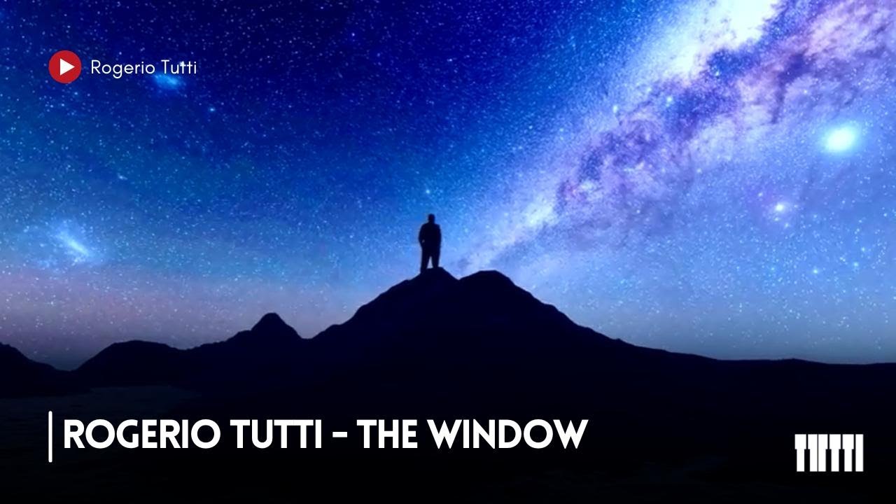Watch The Window, by Rogerio Tutti on YouTube Watch The Window, by Rogerio Tutti on YouTube