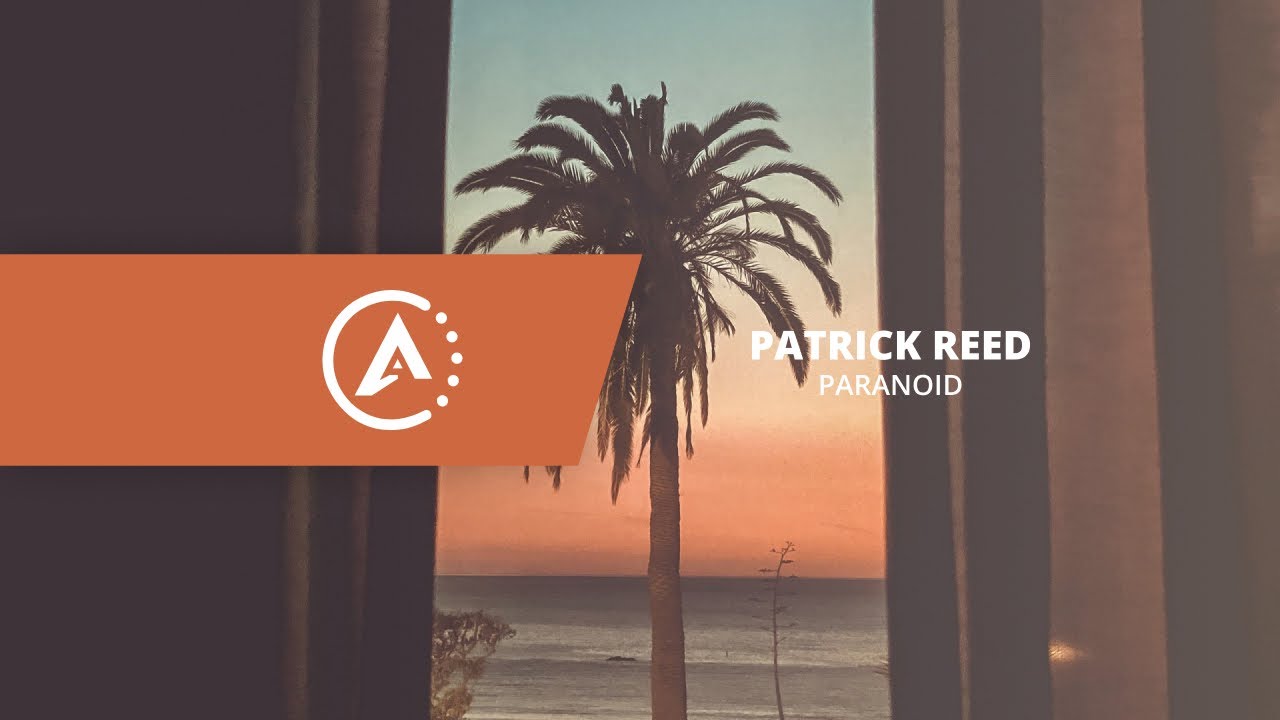 Watch Patrick Reed ft. Sergi Yaro - Paranoid on YouTube Watch Patrick Reed ft. Sergi Yaro - Paranoid on YouTube