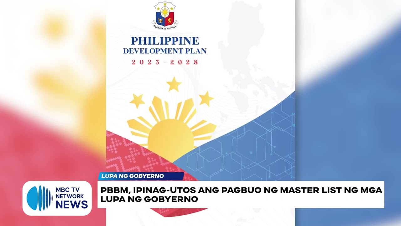 PBBM, ipinag-utos ang pagbuo ng master list ng mga lupa ng gobyerno