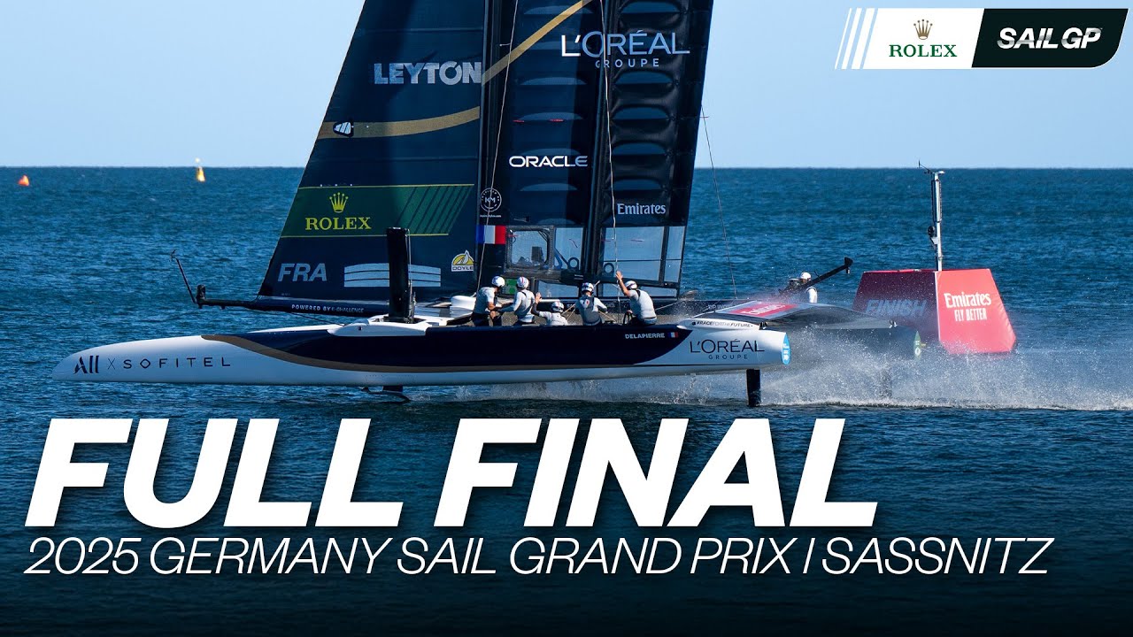 Full Final | 2025 Germany Sail Grand Prix | Sassnitz | 🇦🇺 v 🇬🇧 v 🇫🇷 | SailGP
