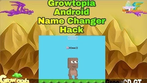 Growtopia | Android | Name Changer Hack | GameGuardian