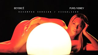 Beyoncé - PURE/HONEY (Revamped — Visualizer)