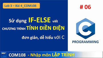 Lập trình tính tiền điện với if-else trong C - FPOLY COM108 Lab 03 - Bài 3