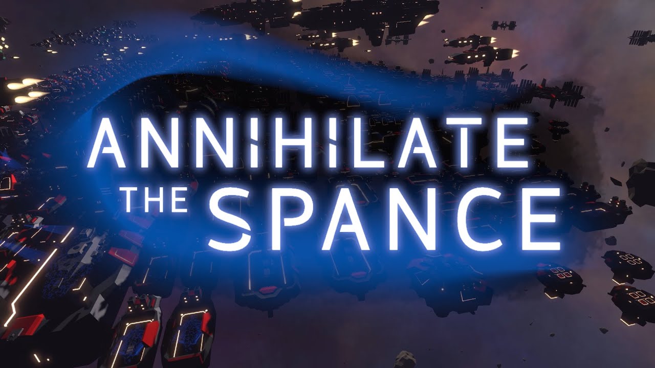 OLD - Annihilate The Spance v0.8 Cinematic Gameplay Trailer