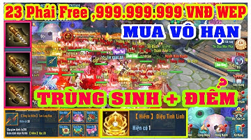 VLTK Mobile Lậu - Click Nạp Vô Hạn Knb , Free Full Max Đồ , Trùng Sinh + Điểm - Jx Miễn Phí