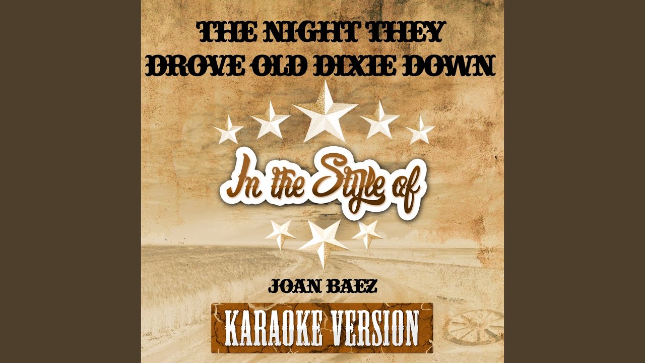 The Night They Drove Old Dixie Down (In the Style of Joan Baez