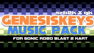 GenesisKeys Music Pack For Sonic Robo Blast 2 Kart (SRB2 Kart Mod Trailer)