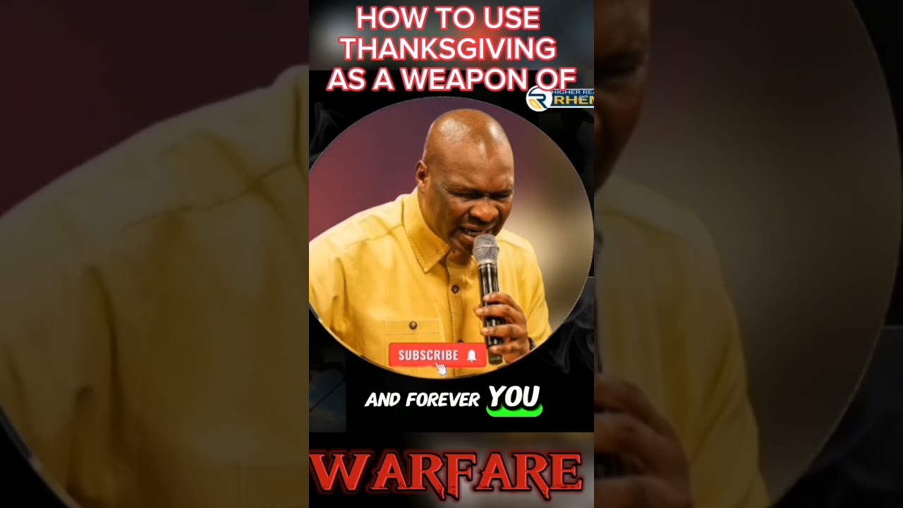 HOW TO USE THANKSGIVING AS A WEAPON OF WARFARE 