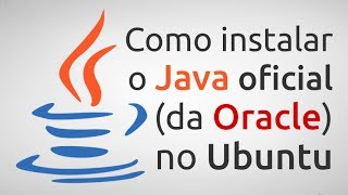 Instale o Java Oficial no Ubuntu / Linux Mint - Install Oracle Java #1
