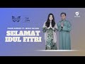 Fajar Sadboy Ft Widia Kalana - Selamat Idul Fitri | Official Music Video