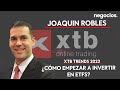 XTB TRENDS 2022 | Joaquín Robles (XTB): ¿Cómo empezar a invertir en ETFs?