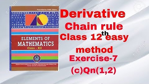 Derivative chain rule Exercise-7(c)Qn-(1,2)//CHSE ODISHA