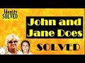 Five John and Jane Does Identified in 2020!