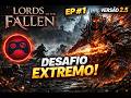 💀 Sobreviver é Opcional… Lords of the Fallen na Dificuldade Máxima | EP 1