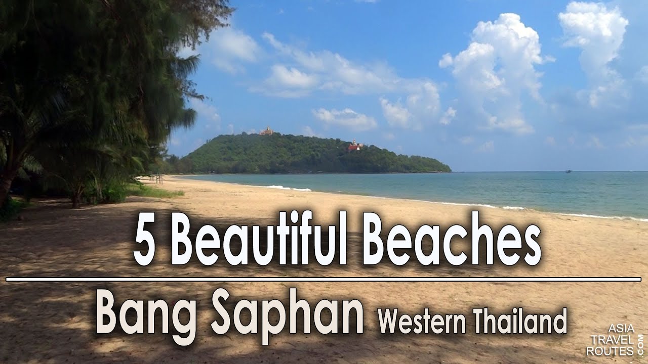 5 Beautiful Beaches in Bang Saphan Western Thailand อำเภอบางสะพาน
