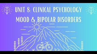 Unit 8: Mood & Bipolar Disorders #5