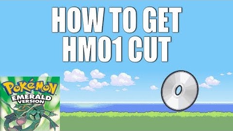 How to Get HM01 Cut in Pokemon Emerald/Ruby/Sapphire