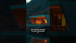 Deep Chillstep Mix for Introspection and Calming the Mind