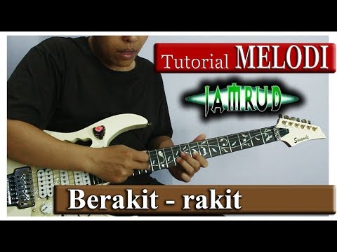 Belajar Melodi JAMRUD BERAKIT-RAKIT