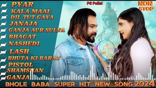 PYAR NON STOP ( official video ) singar ps polist bhole baba new song 2024