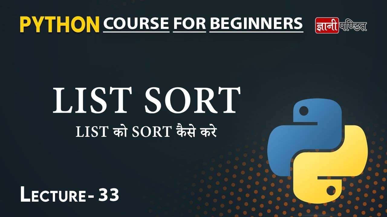 Python List Sort | Lecture 33 | Python for Beginners