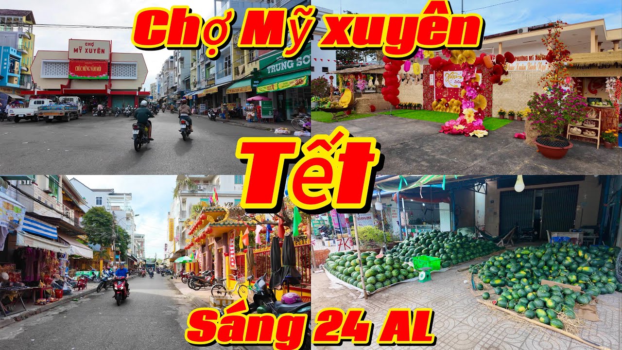 Sáng 🌸 24 Tết 🌸 Chợ Mỹ xuyên - Dạo Một Vòng Lê Hồng Phong - Sóc Trăng