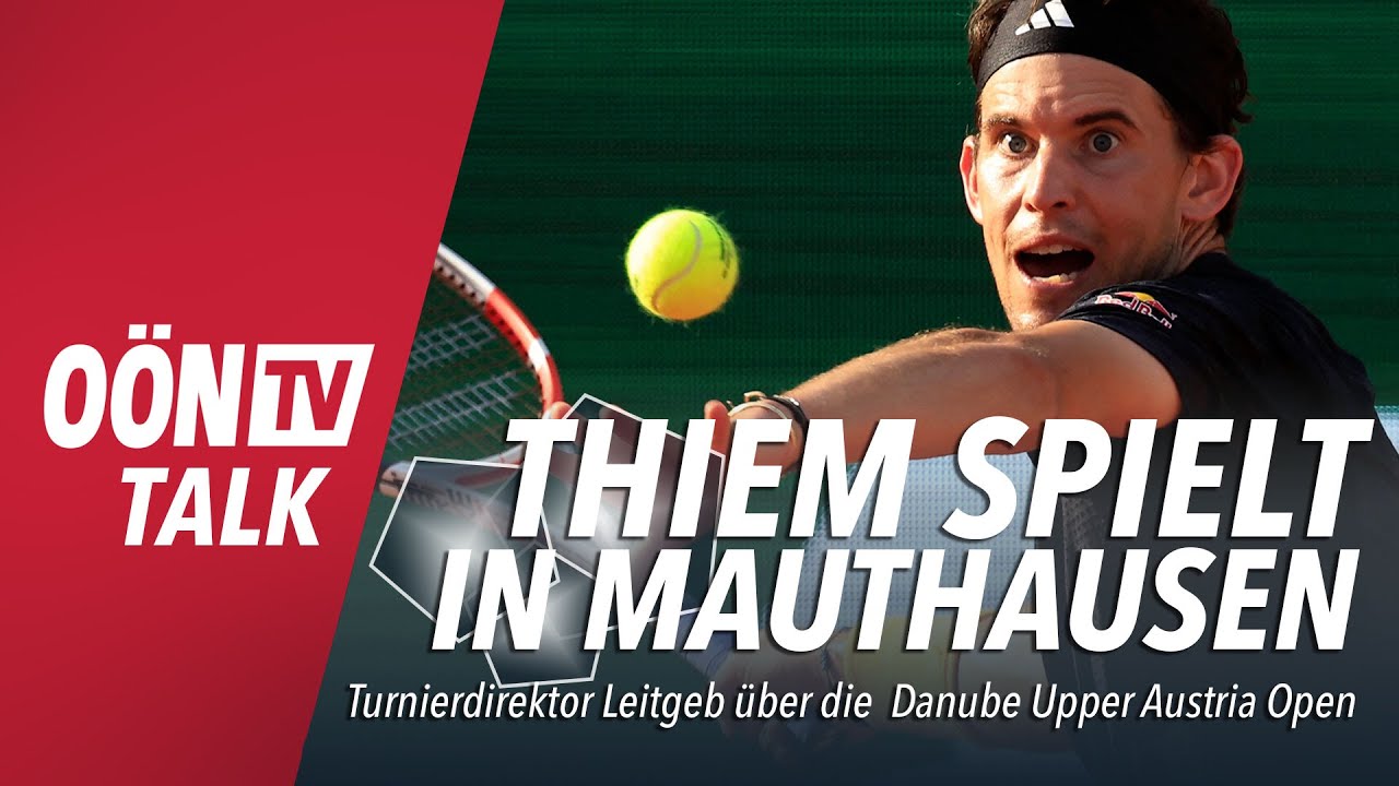 Dominic Thiem spielt in Mauthausen „Das, was die Leute wollen“