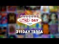311 Trivia at 311 Day 2018