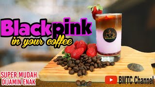 Blackpink in Your Coffee | Minuman ala Cafe