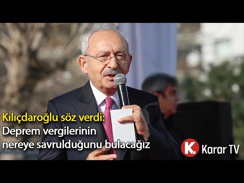 Kılıçdaroğlu 'Deprem Bölgesiyiz' Diyerek Söz Verdi: O Vergilerin Nereye Savrulduğunu Bulacağız