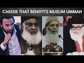 A career that benefits you and the ummah