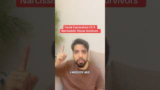 Facial Expressions Of A Narcissistic Abuse Survivors