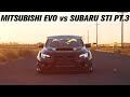 Mitsubishi Evo vs Subaru STI pt.3