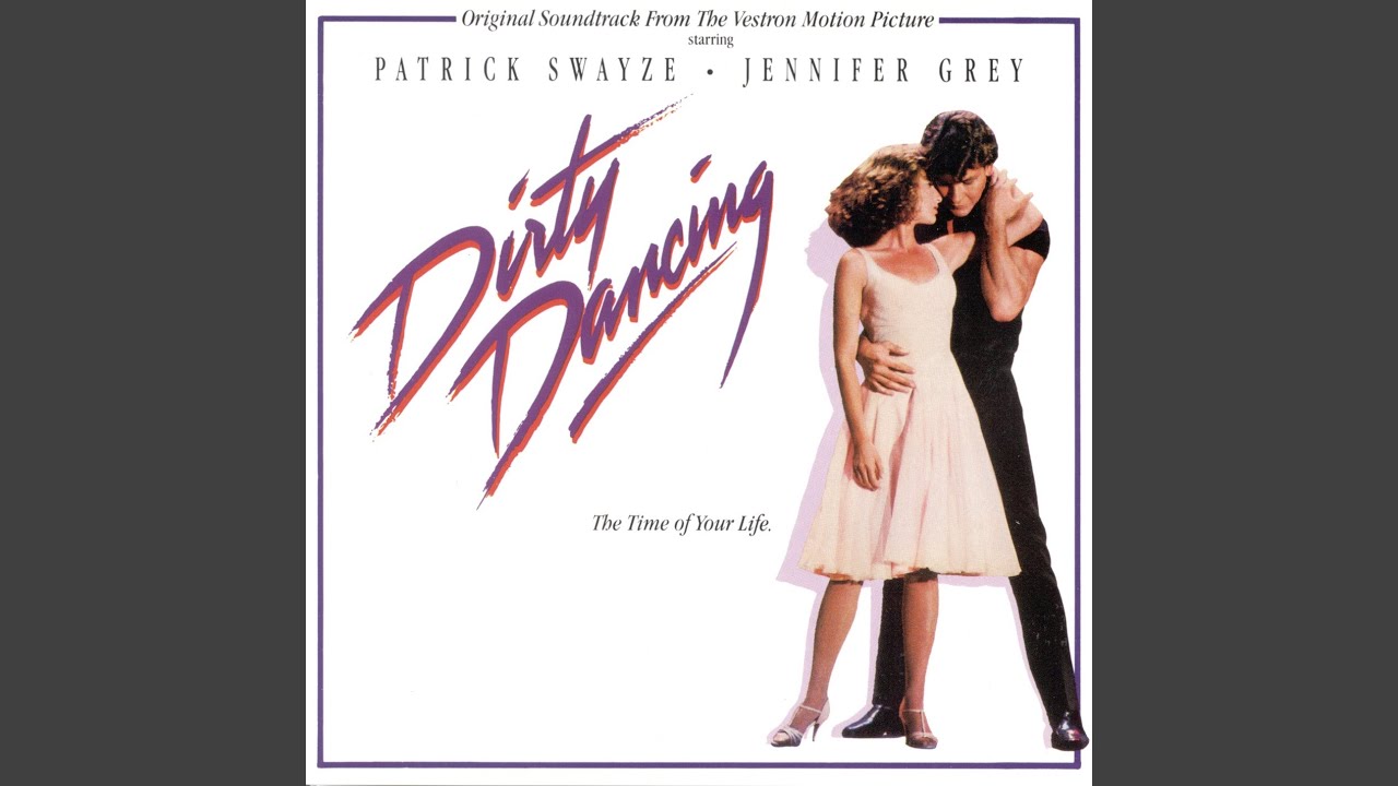 I Ve Had The Time Of My Life From Dirty Dancing Soundtrack Youtube