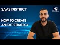 How to create an exit strategy  saas district