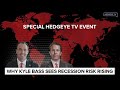 Why Kyle Bass Sees Recession Risk Rising: A Hedgeye Real Conversation with Keith McCullough