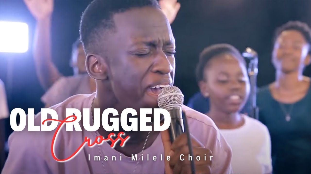 The Old Rugged Cross | Imani Milele Choir