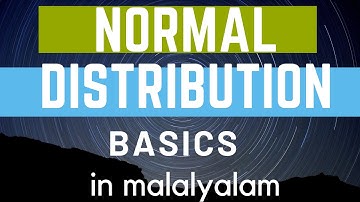 Normal distribution | Basics | in malalyalam | mcom | problems | mgu