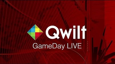 Qwilt Game Day LIVE