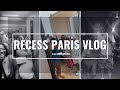 (chaotic) recess paris vlog