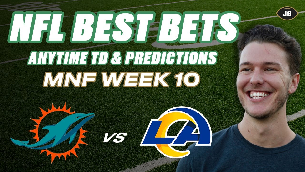 Rams vs Dolphins BEST BETS, Week 10 Monday Night Football Anytime TD & Predictions