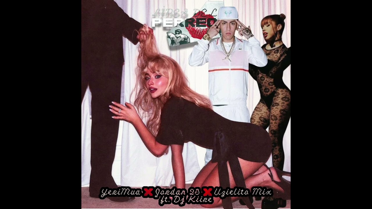 Tears × La Línea Del Perreo || Sabrina Carpenter & Uzielito Mix, Yeri Mua y El Jordan23 ft. Dj Kiire