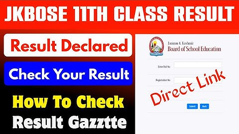 Jkbose Class 11th Result Declared | Check Result Name & Roll No Wise | Result Gazztte Pdf