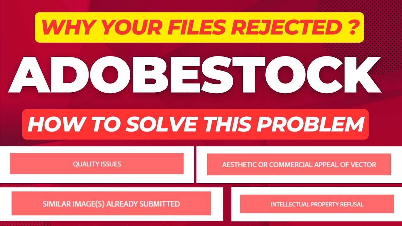 Adobestock Files Rejection Reason | How To Solve This Problem | Why My ...
